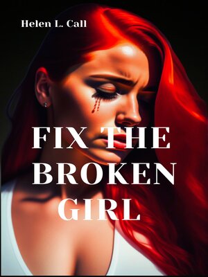 cover image of Fix the Broken Girl